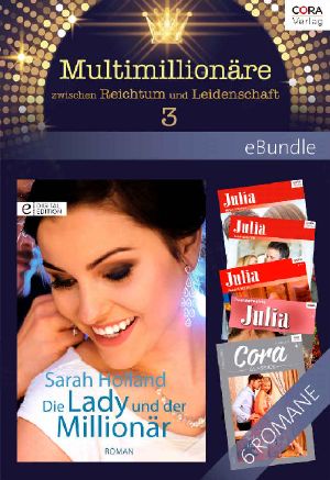 [Cora - eBundle 01] • Multimillionäre - zwischen Reichtum und Leidenschaft 03